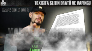Vape Encyklopedie - 59. díl: Toxicita Slitin drátů ve vapingu
