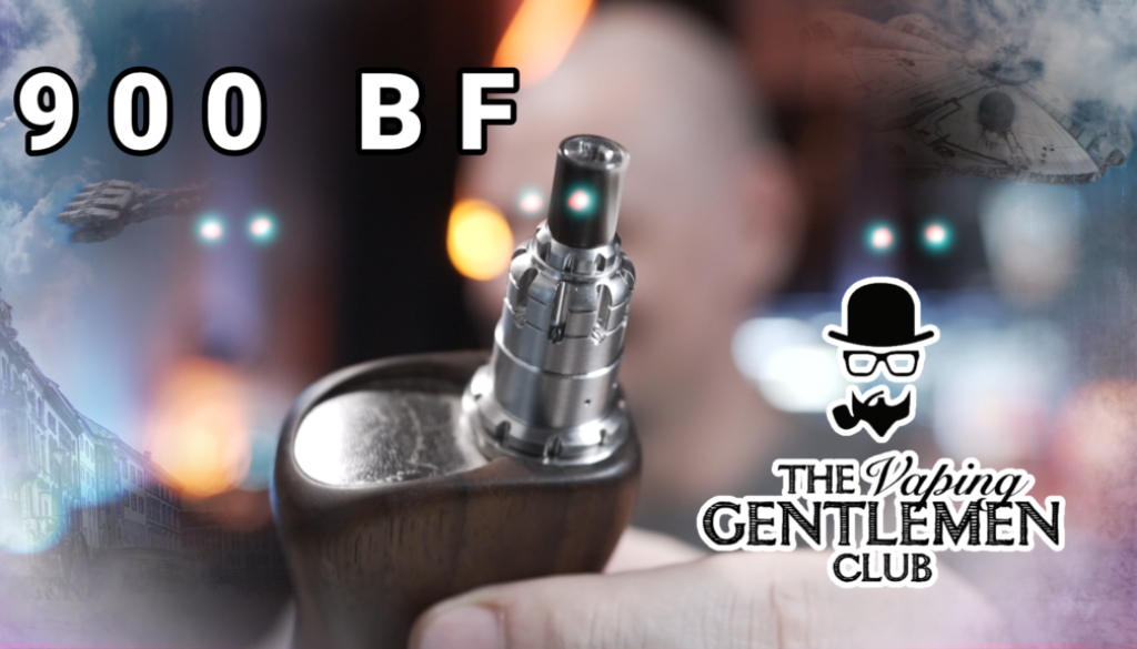 The Vaping Gentlemen Club - 900 BF RDA