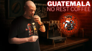 Gentle Fox - No Rest Coffee GUATEMALA