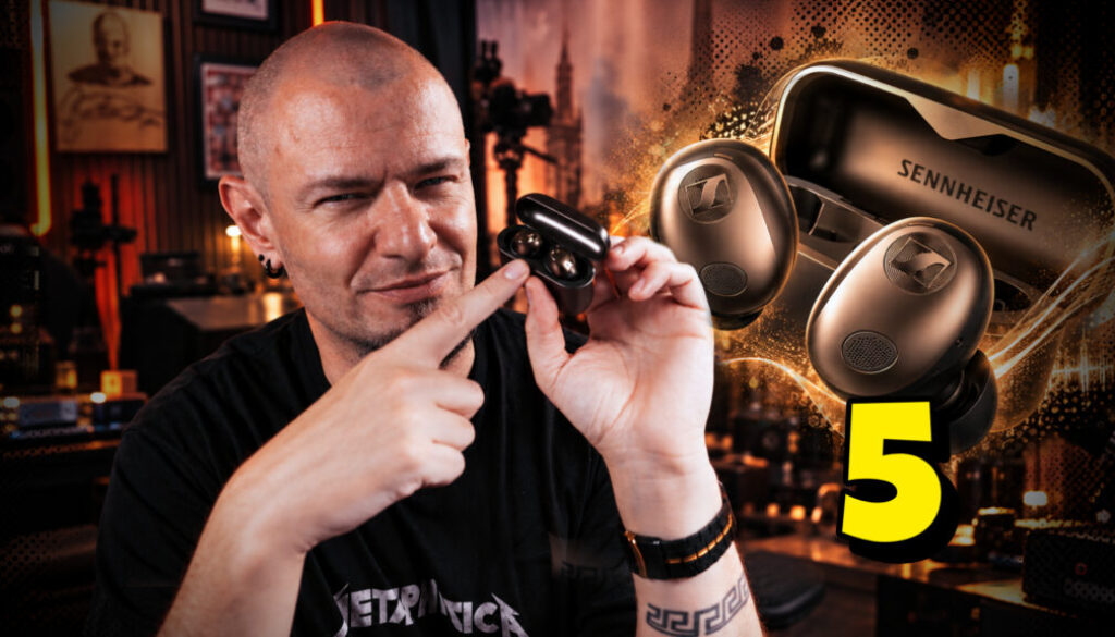 Sennheiser MOMENTUM TRUE WIRLESS 5 - moje dojmy